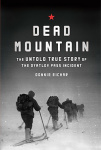 Dead Mountain by Donnie Eichar